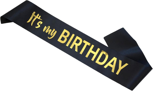 Luwigs It's My Birthday Sash Black Satin with Gold Foil Letter Happy Birthday Sash for Men and Women Party Favors Supplies and Decorations for Sweet 16th 18th 21th 30th 40th or Any Bday Party (Black)