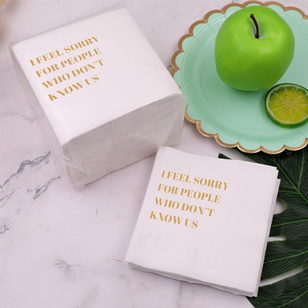 Funny Cocktail Napkins 100Pcs Funny Quotes Saying Disposable Paper Party Napkins 4.5 x 4.5 Two-ply (I Feel Sorry For People Who Don’t Know Us Napkins)