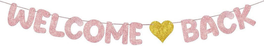 Rose Gold "Welcome Back" Banner Glitter Welcome Back Party Sign Returning Home Teenager Homecoming Home Coming Returning Home Hospital