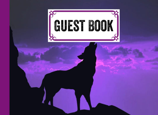 Guest Book: Wolf Cover Guest Book, Guest book for Your Birthday Party, Anniversary, Bridal Shower, Visitors - 150 Pages, Size 8.25" x 6" by Simon Scholz