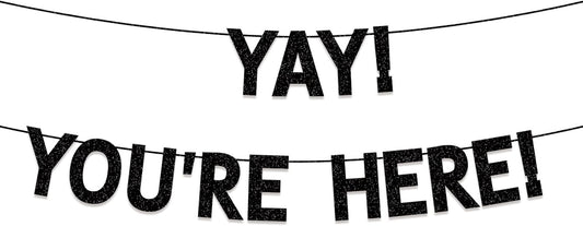 Welcome Back Decorations, Black Glitter Yay! You're Here! Banner,Welcome Back to School Sign, Family Reunion, Military Army Returning, Homecoming, Home Party Decorations Supplies