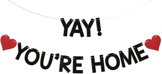 Yay! You're Home! Banner - Welcome Back to Home Sign, Family Reunion Party Bunting Sign, Welcome Home Party Decorations Black Glitter