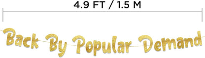 Pre-Strung Back By Popular Demand Gold Glitter Banner - Welcome Home Decorations, Divorce Party Supplies, Funny Homecoming Gifts