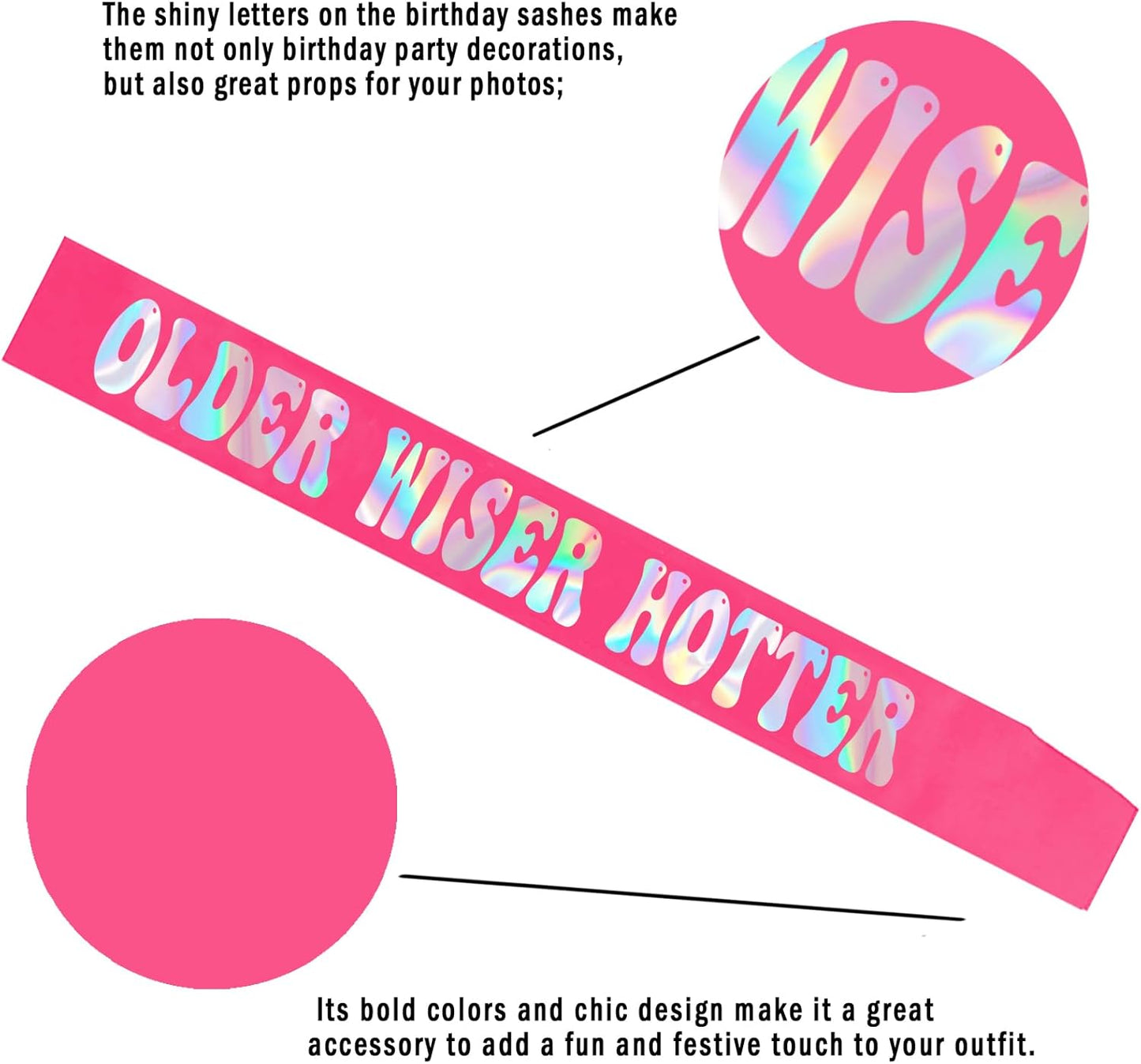 Older Wiser Hotter Sash with Iridescent Foil, Hot Pink Funny Birthday Sash for Women 30th 40th 50th 60th 70th 80th Birthday Party Decorations Sign Gift(Hot Pink + Iridescent )