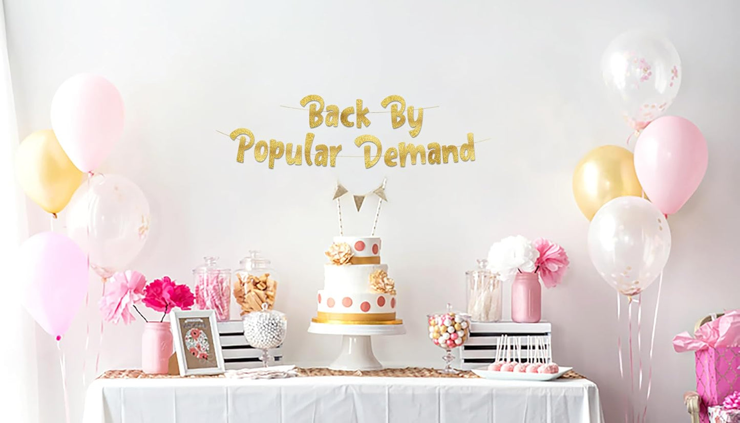 Pre-Strung Back By Popular Demand Gold Glitter Banner - Welcome Home Decorations, Divorce Party Supplies, Funny Homecoming Gifts